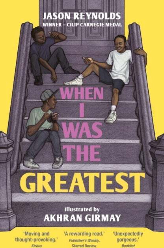 When I Was the Greatest av Jason Reynolds