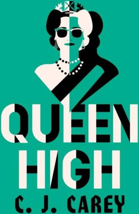 Queen High av C J Carey