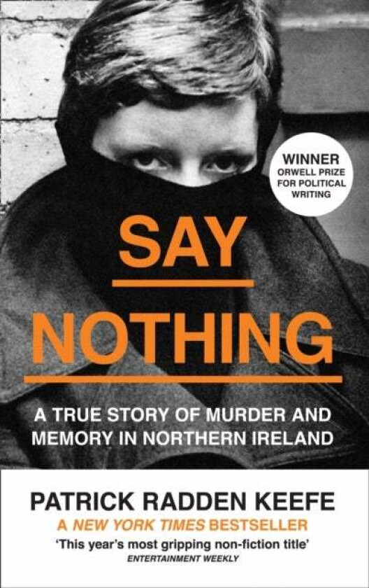 Say Nothing av Patrick Radden Keefe