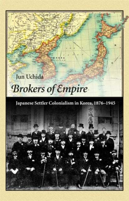 Brokers of Empire av Jun Uchida