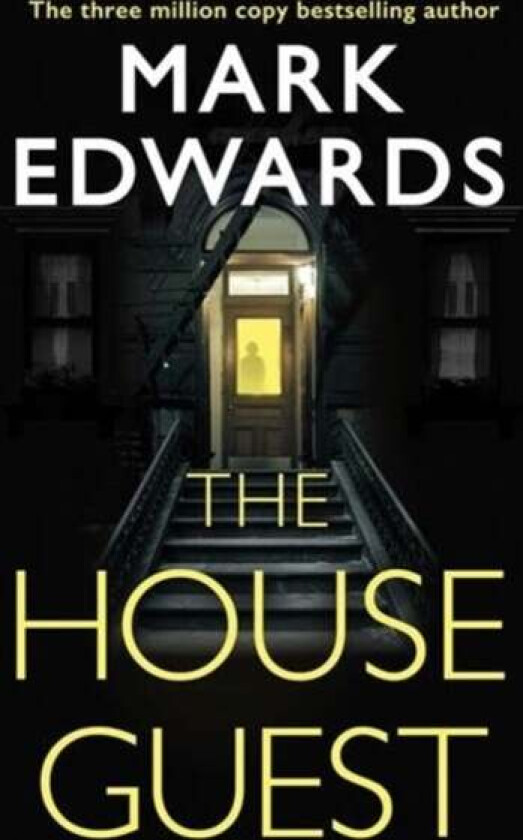 The House Guest av Mark Edwards