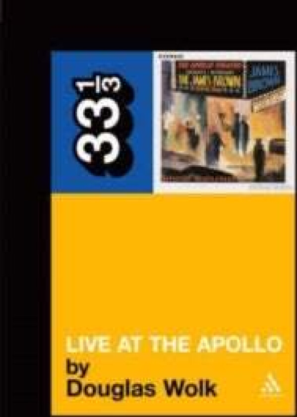James Brown's Live at the Apollo av Douglas Wolk