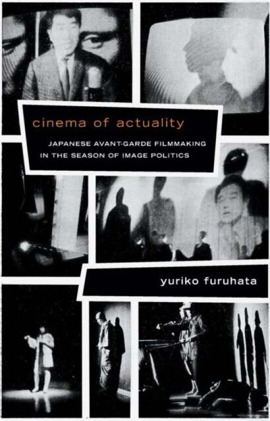 Cinema of Actuality av Yuriko Furuhata