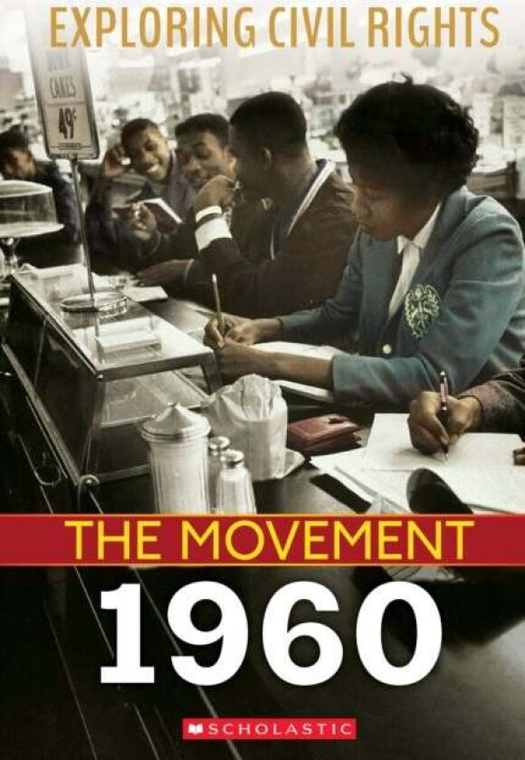 1960 (Exploring Civil Rights: The Movement) av Selene Castrovilla