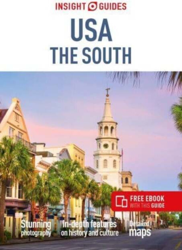 Insight Guides USA The South (Travel Guide with Free eBook) av Insight Guides