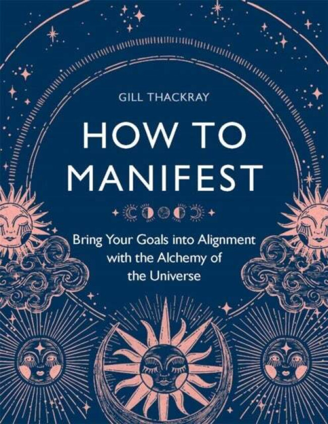 How to Manifest av Gill Thackray
