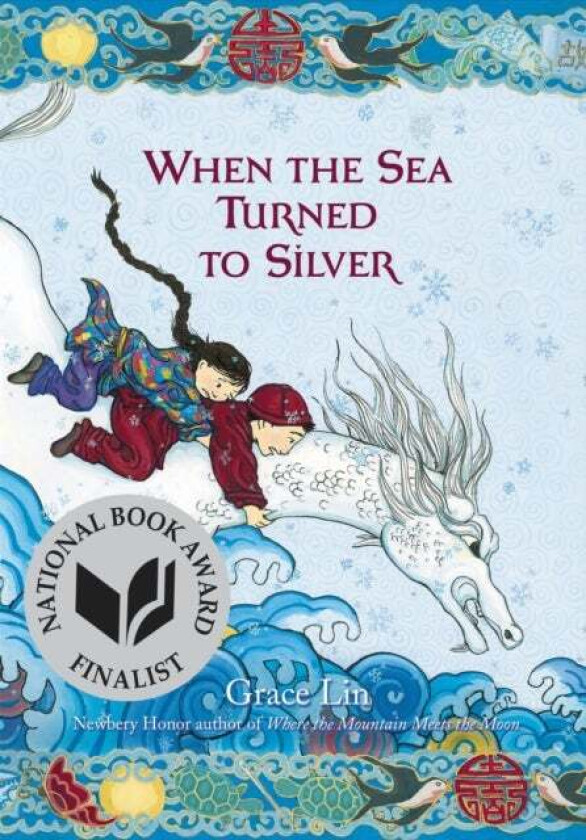 When the Sea Turned to Silver av Grace Lin