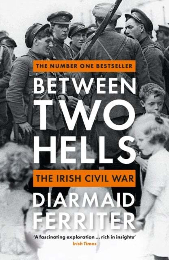 Between Two Hells av Diarmaid Ferriter