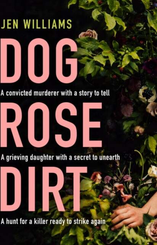 Dog Rose Dirt av Jen Williams