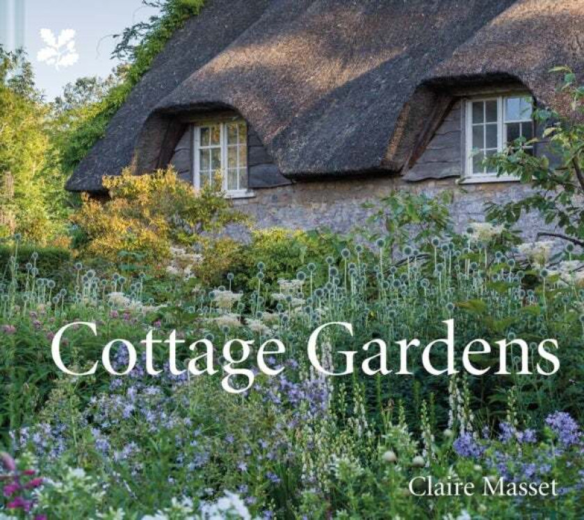 Cottage Gardens av Claire Masset, National Trust Books