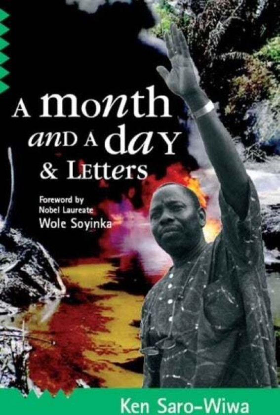 A Month And A Day av Ken Saro-Wiwa