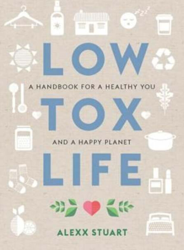 Low Tox Life av Alexx Stuart