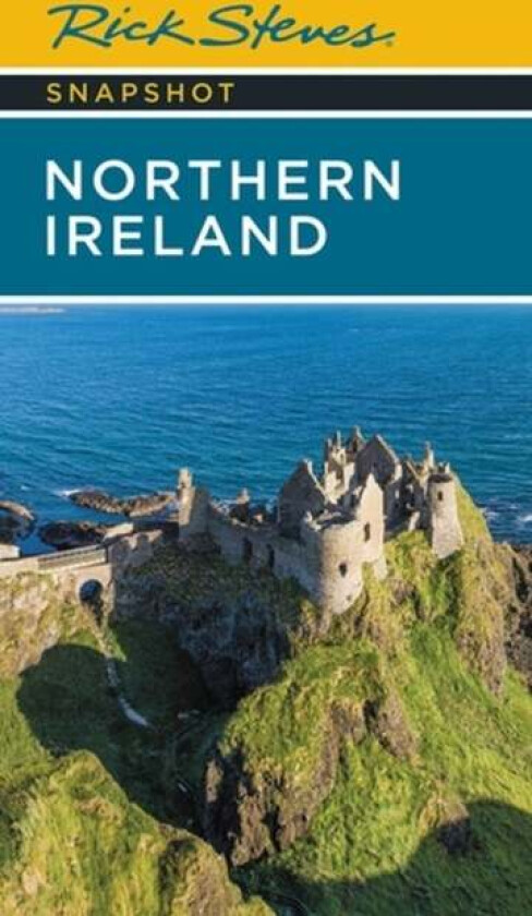 Rick Steves Snapshot Northern Ireland (Seventh Edition) av Pat O'Connor, Rick Steves