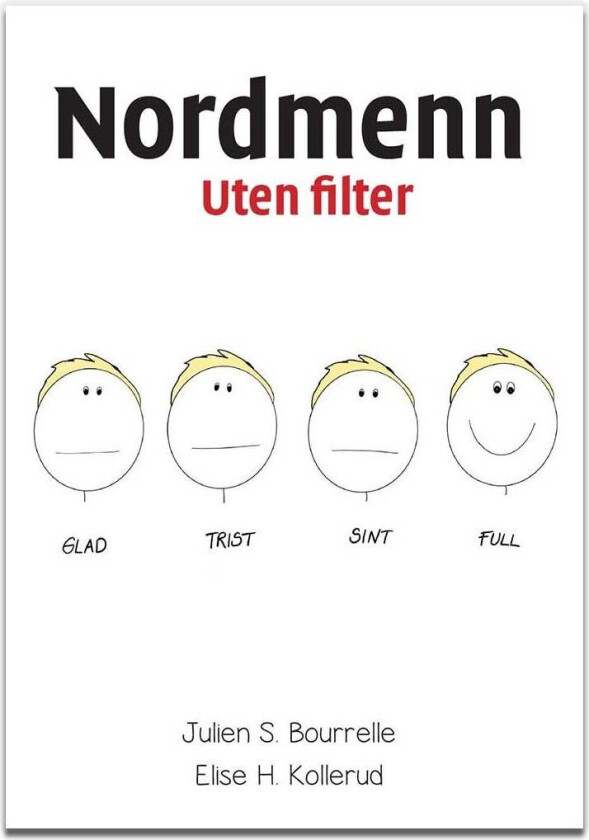 Nordmenn uten filter av Julien S. Bourrelle, Elise H. Kollerud