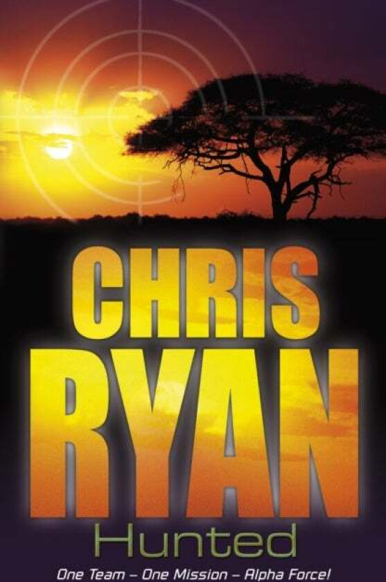 Alpha Force: Hunted av Chris Ryan