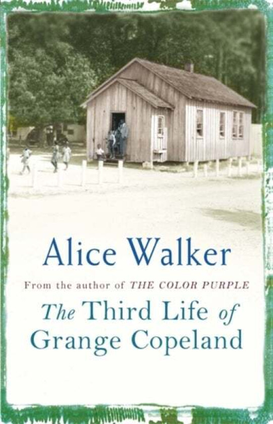The Third Life of Grange Copeland av Alice Walker