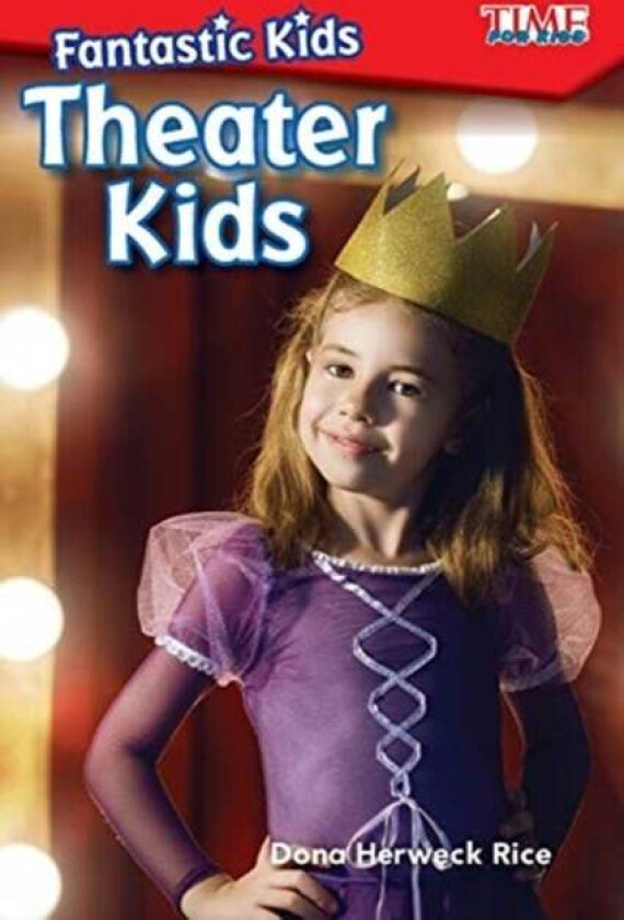 Fantastic Kids: Theater Kids av Dona Herweck Rice