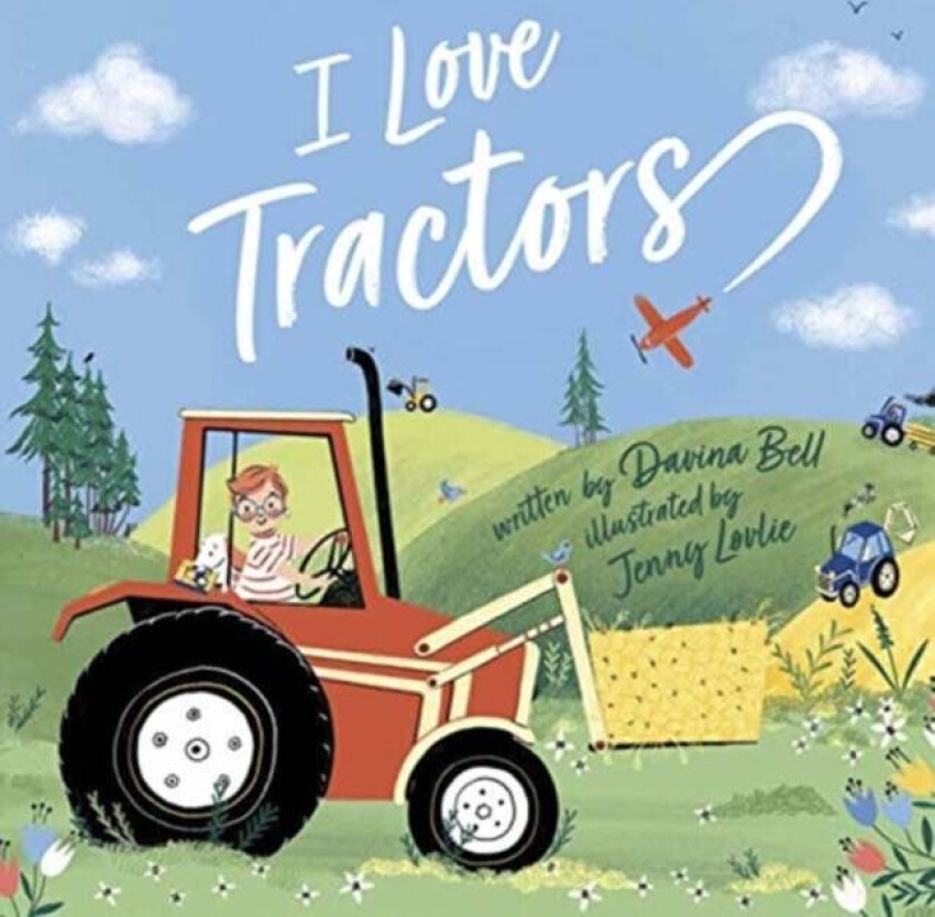 I Love Tractors! av Davina Bell