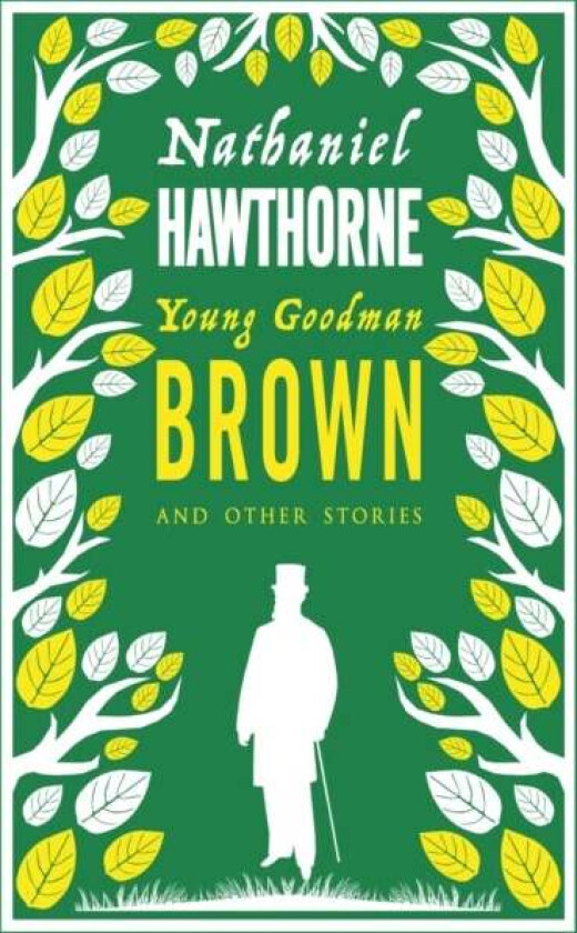 Young Goodman Brown and Other Stories av Nathaniel Hawthorne