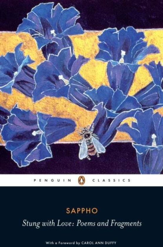 Stung with Love: Poems and Fragments of Sappho av Sappho