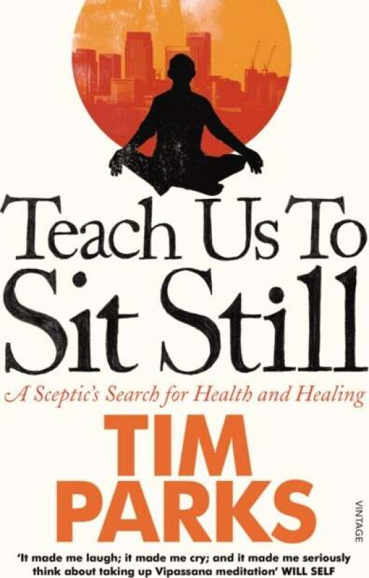 Teach Us to Sit Still av Tim Parks