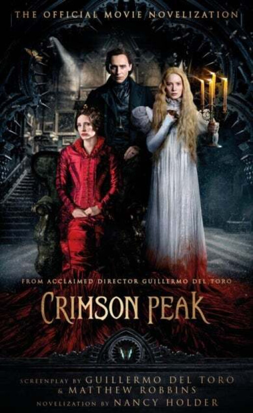 Crimson Peak: The Official Movie Novelization av Nancy Holder