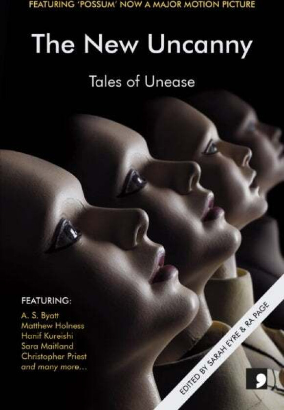 The New Uncanny av A. S. Byatt, Ramsey Campbell, Ian Duhig, Hanif Kureishi, Adam Marek, Sara Maitland, Jane Rogers, Gerard Woodward, Frank Cottrell Bo