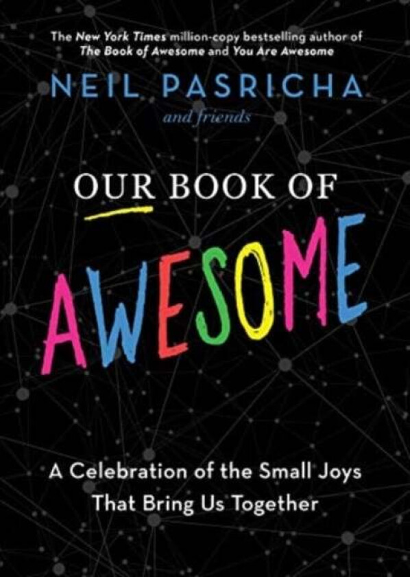 Our Book of Awesome av Neil Pasricha