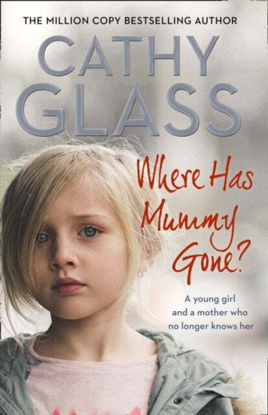 Where Has Mummy Gone? av Cathy Glass