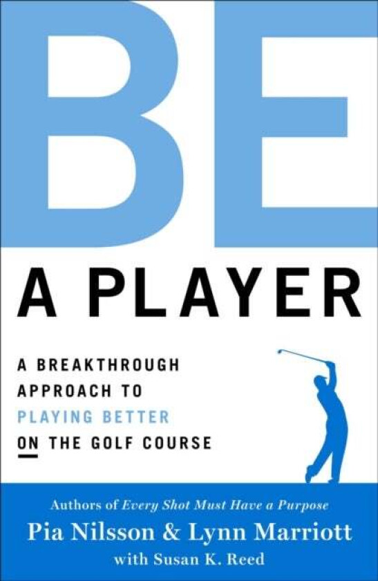 Be a Player av Pia Nilsson, Lynn Marriott