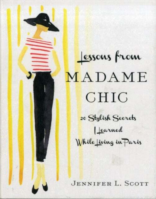 Lessons from Madame Chic av Jennifer L. Scott