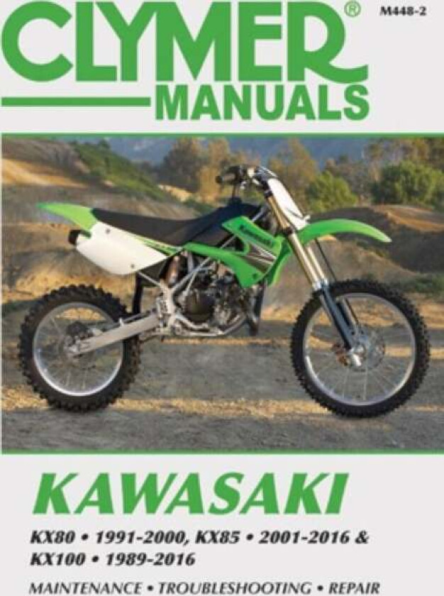 Kawasaki KX80 (1991-2000), KX85/85-II (2001-2016) & KX100 (1989-2016) Service Repair Manual av Haynes Publishing