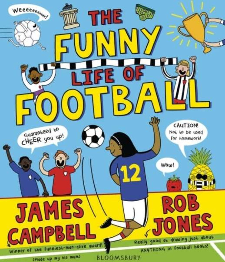 The Funny Life of Football - WINNER of The Sunday Times Children's Sports Book of the Year 2023 av James Campbell