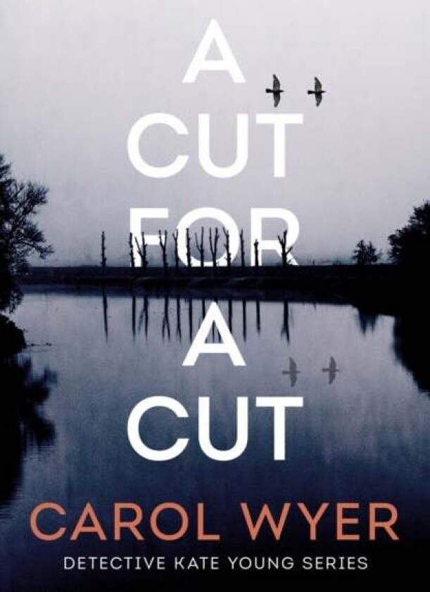 A Cut for a Cut av Carol Wyer