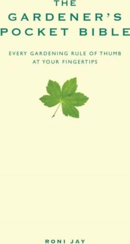 The Gardener's Pocket Bible av Roni Jay