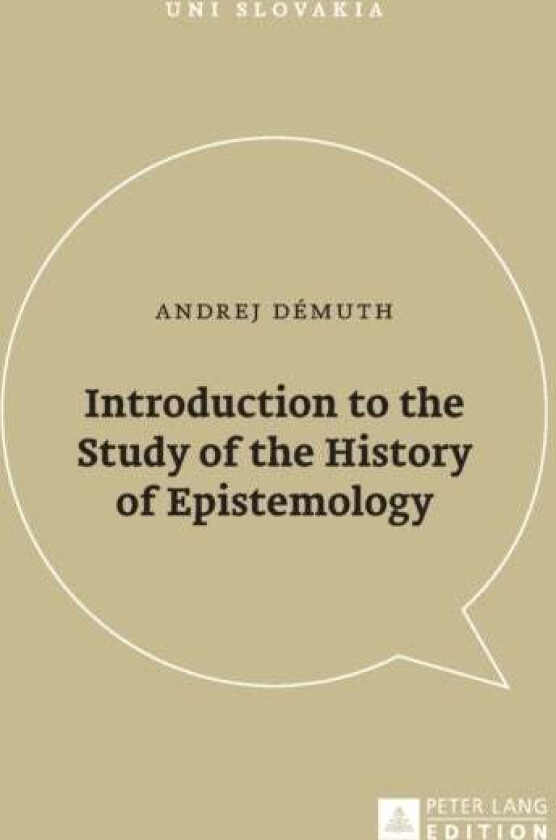 Introduction to the Study of the History of Epistemology av Andrej Demuth