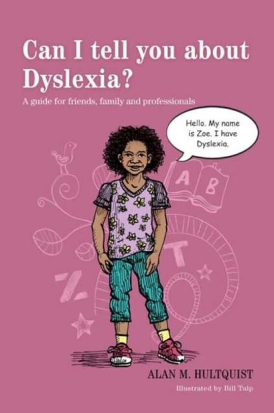 Can I tell you about Dyslexia? av Alan M. Hultquist