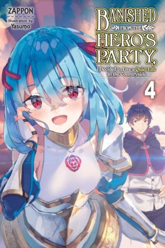 Banished from the Hero's Party, I Decided to Live a Quiet Life in the Countryside, Vol. 4 LN av Zappon