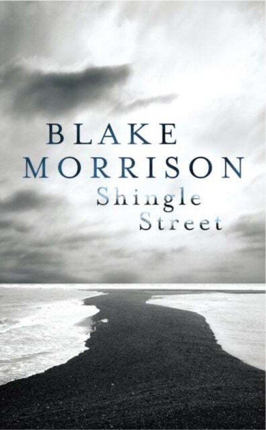 Shingle Street av Blake Morrison