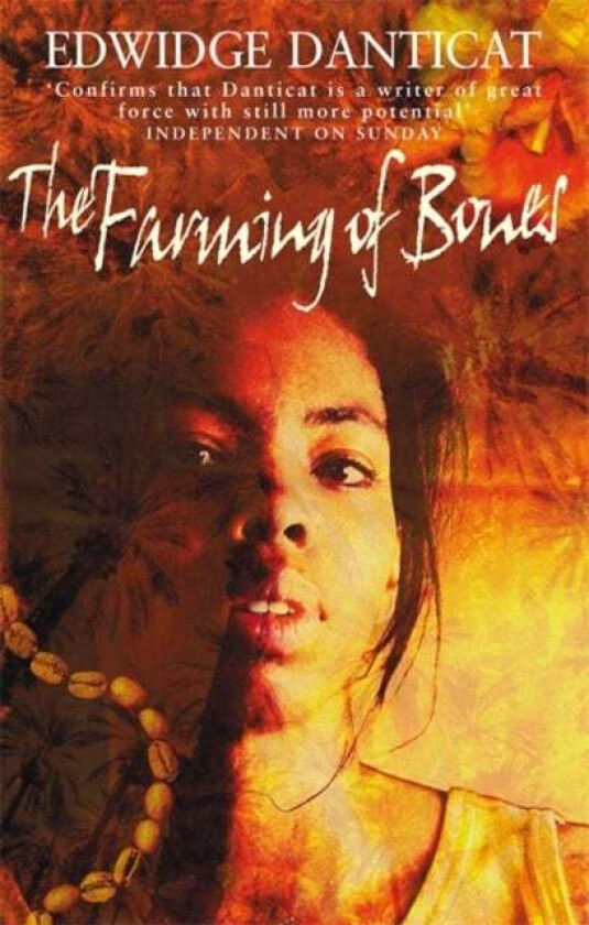 The Farming Of Bones av Edwidge Danticat
