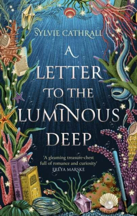 A Letter to the Luminous Deep av Sylvie Cathrall