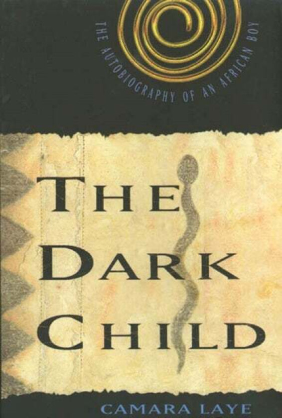 The Dark Child av Camara Laye