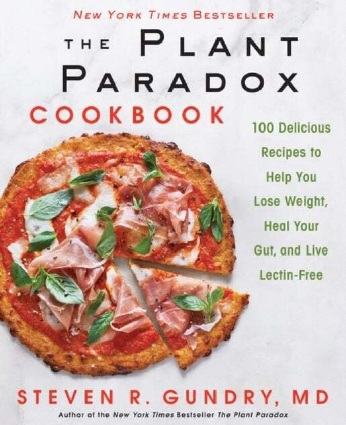The Plant Paradox Cookbook av Steven Gundry