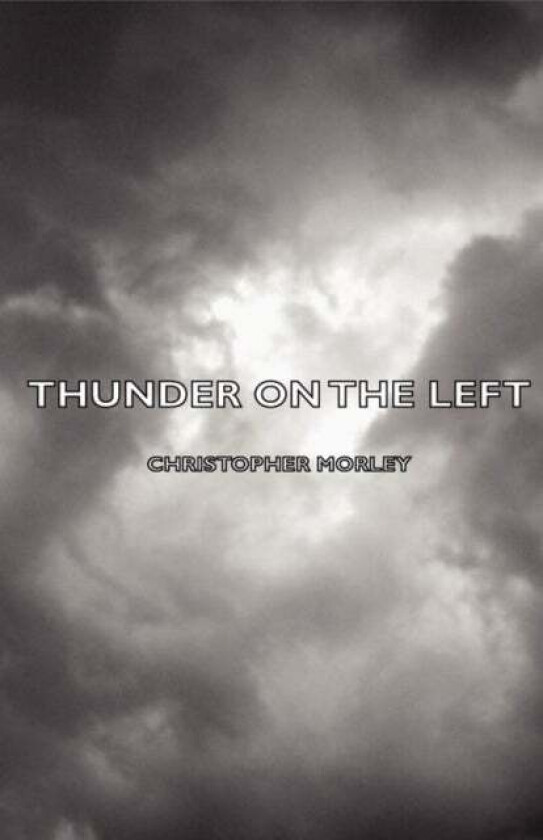 Thunder on the Left av Christopher Morley