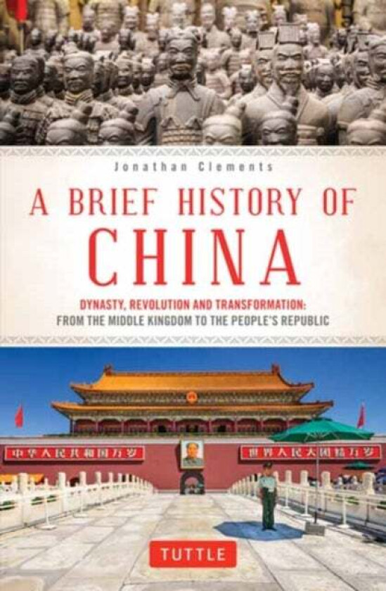 A Brief History of China av Jonathan Clements