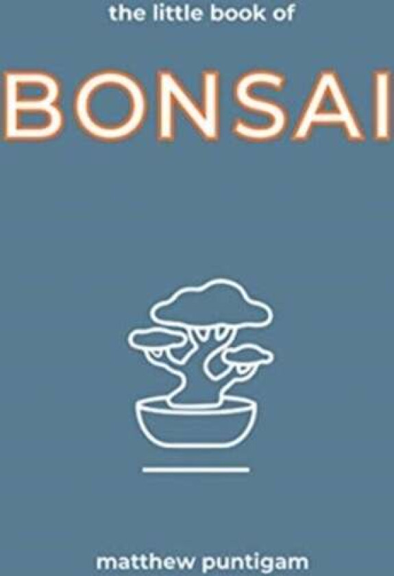 The Little Book of Bonsai av Matthew Puntigam
