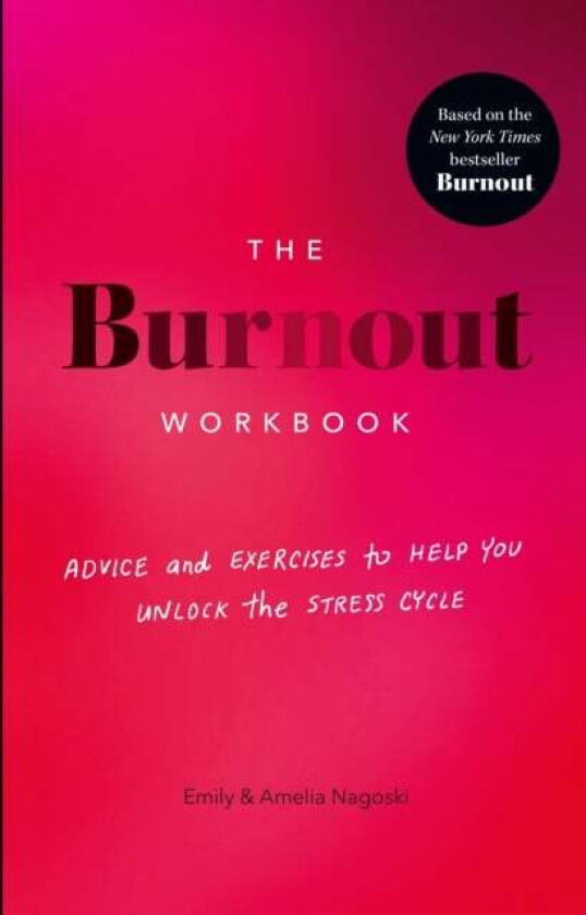 The Burnout Workbook av Amelia Nagoski, Emily Nagoski