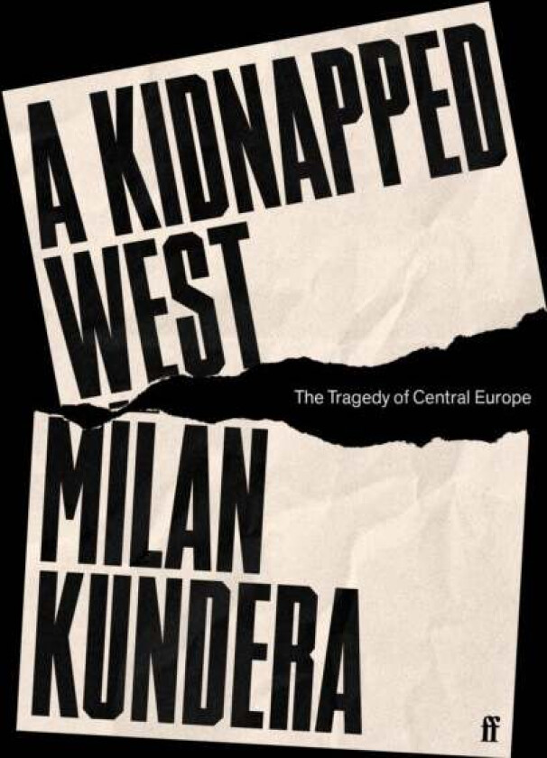 A Kidnapped West av Milan Kundera