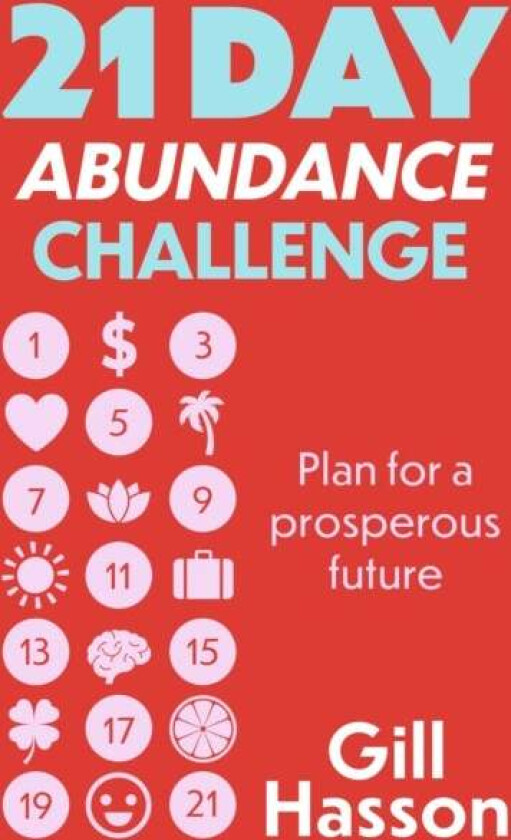 21 Day Abundance Challenge av Gill Hasson