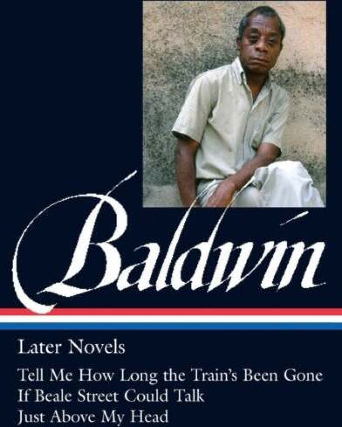 James Baldwin: Later Novels av James Baldwin